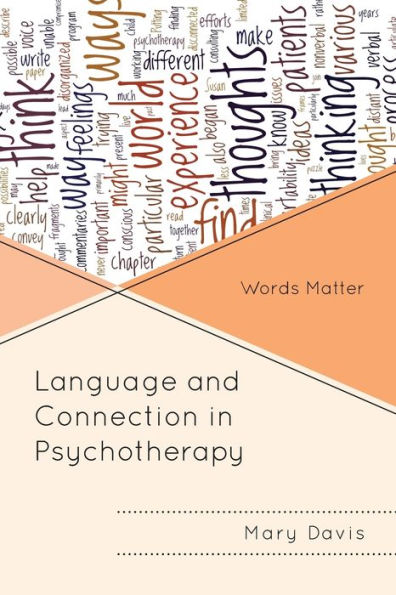Language And Connection In Psychotherapy: Words Matter