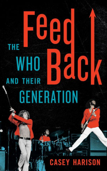 Feedback: The Who And Their Generation