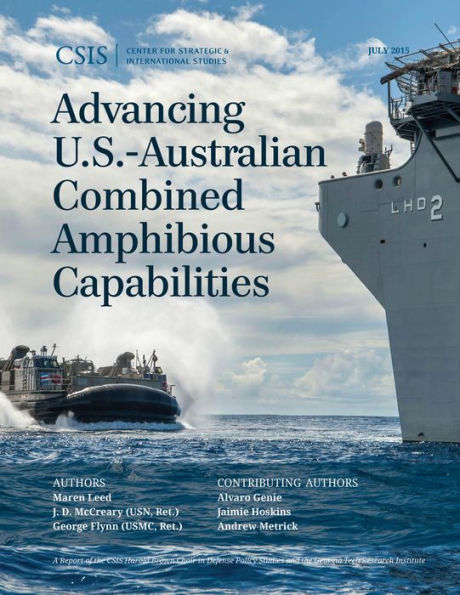 Advancing U.S.-Australian Combined Amphibious Capabilities (Csis Reports)