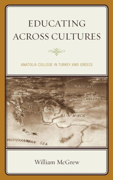 Educating Across Cultures: Anatolia College In Turkey And Greece