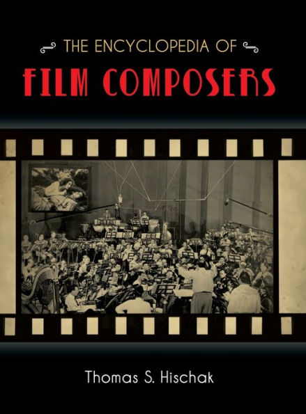 The Encyclopedia Of Film Composers