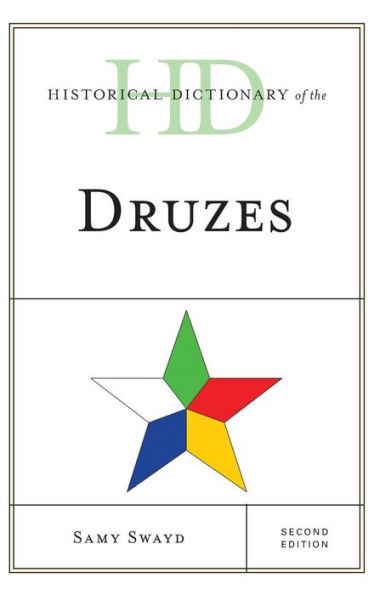 Historical Dictionary Of The Druzes (Historical Dictionaries Of Peoples And Cultures)