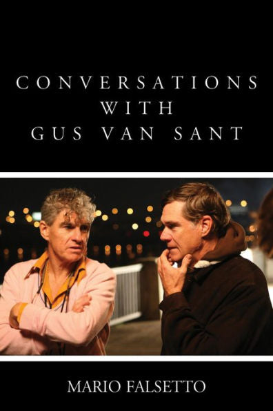 Conversations With Gus Van Sant
