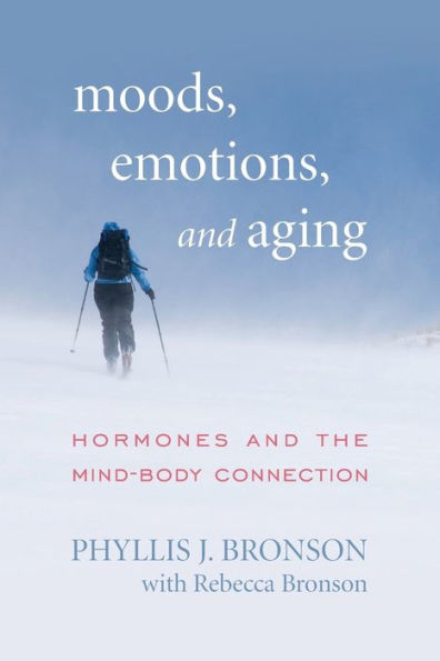 Moods, Emotions, And Aging: Hormones And The Mind-Body Connection