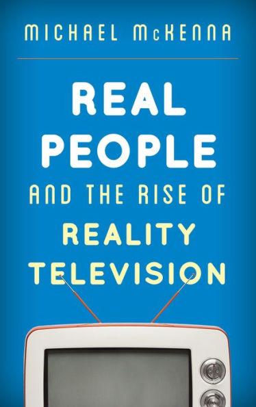 Real People And The Rise Of Reality Television