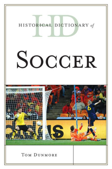 Historical Dictionary Of Soccer (Historical Dictionaries Of Sports)