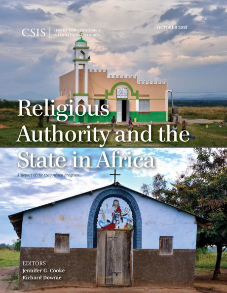 Religious Authority And The State In Africa (Csis Reports)