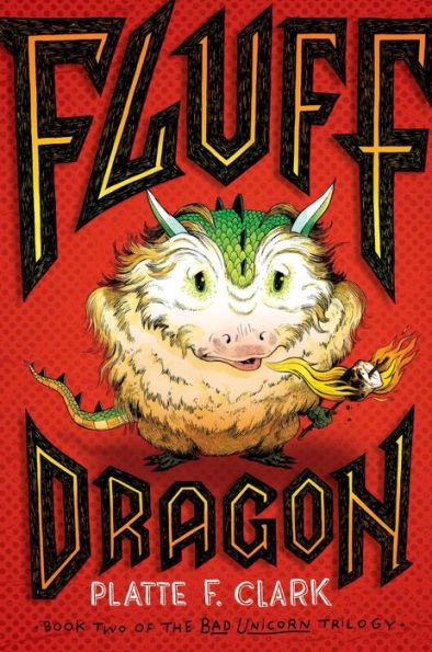 Fluff Dragon (2) (The Bad Unicorn Trilogy)