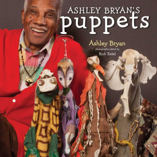 Ashley Bryan's Puppets: Making Something From Everything