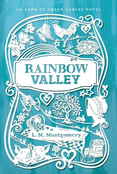 Rainbow Valley (An Anne Of Green Gables Novel)