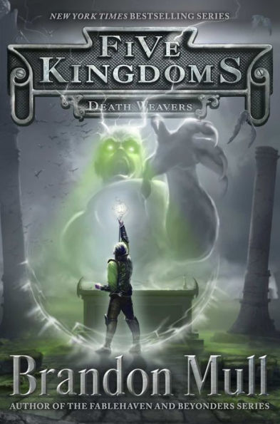 Death Weavers (4) (Five Kingdoms) - 9781442497108