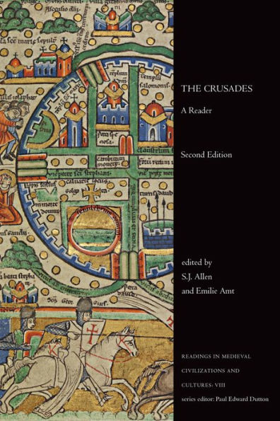The Crusades: A Reader, Second Edition (Readings In Medieval Civilizations And Cultures)