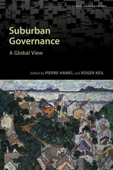 Suburban Governance: A Global View (Global Suburbanisms)