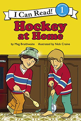 I Can Read Hockey Stories: Hockey At Home