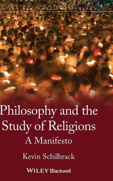 Philosophy And The Study Of Religions (Wiley-Blackwell Manifestos)