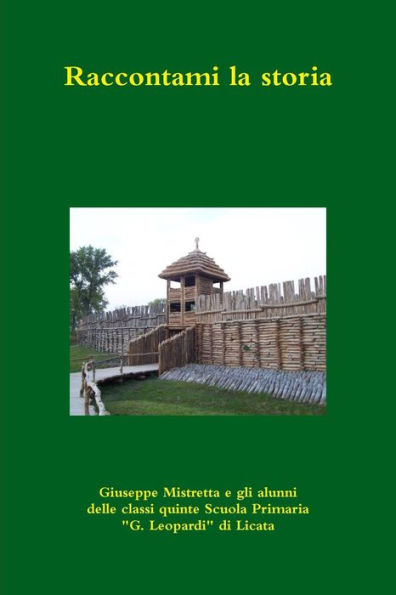 Raccontami La Storia (Italian Edition)