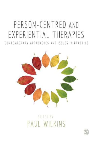 Person-Centred And Experiential Therapies: Contemporary Approaches And Issues In Practice