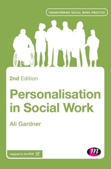 Personalisation In Social Work (Transforming Social Work Practice Series)