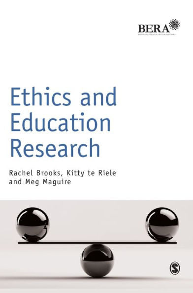 Ethics And Education Research (Bera/Sage Research Methods In Education)