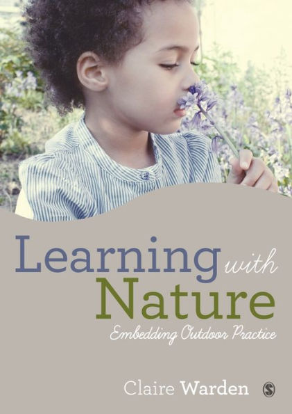 Learning With Nature: Embedding Outdoor Practice