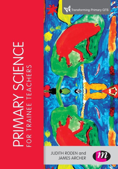 Primary Science For Trainee Teachers