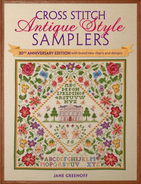 Cross Stitch Antique Style Samplers: With Brand New Charts And Designs