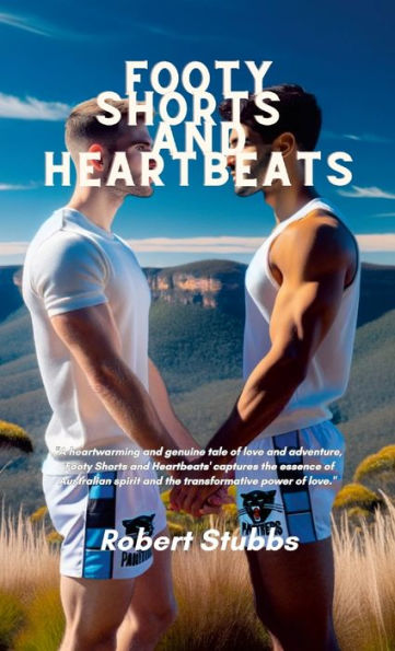 Footy Shorts And Heartbeats