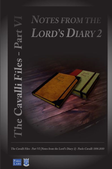 Notes From The Lord's Diary 2: The Cavalli Files Vi
