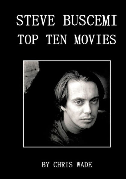 Steve Buscemi: Top Ten Movies