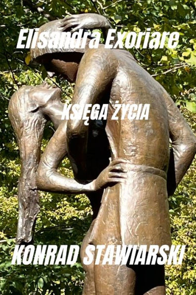 Elisandra Exoriare: Ksiega Zycia (Polish Edition)