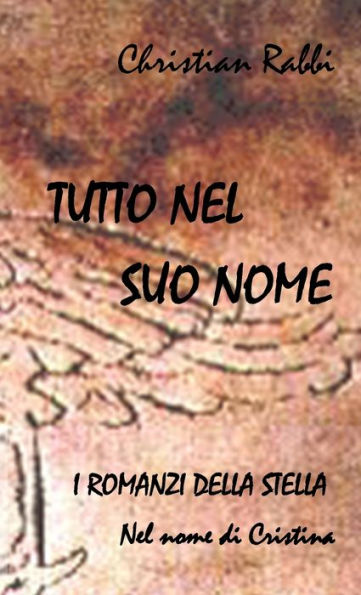 Tutto Nel Suo Nome (Italian Edition)