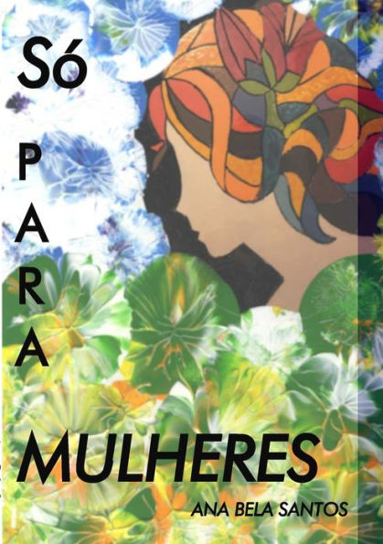 S?Para Mulheres (Portuguese Edition)
