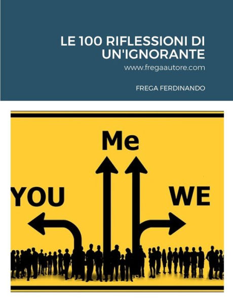 Le 100 Riflessioni Di Un'Ignorante (Multilingual Edition)