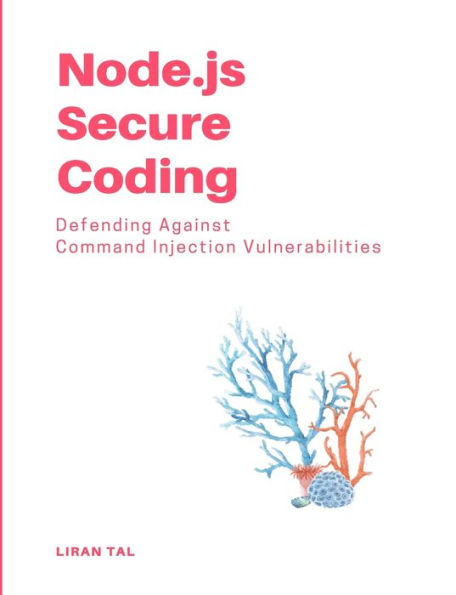 Node.Js Secure Coding: Defending Against Command Injection Vulnerabilities