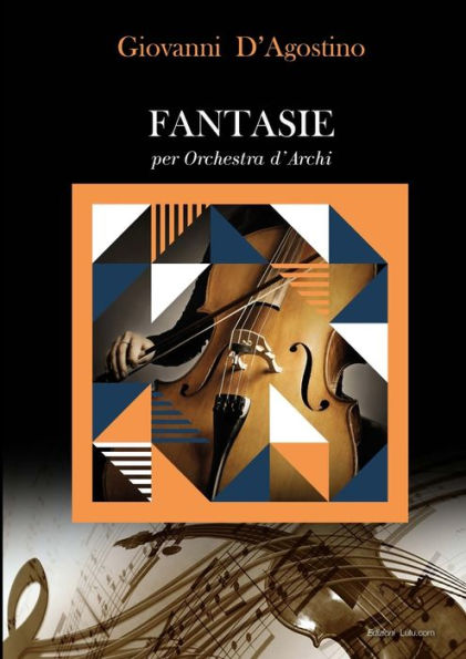 Fantasie Per Orchestra D'Archi (Italian Edition)