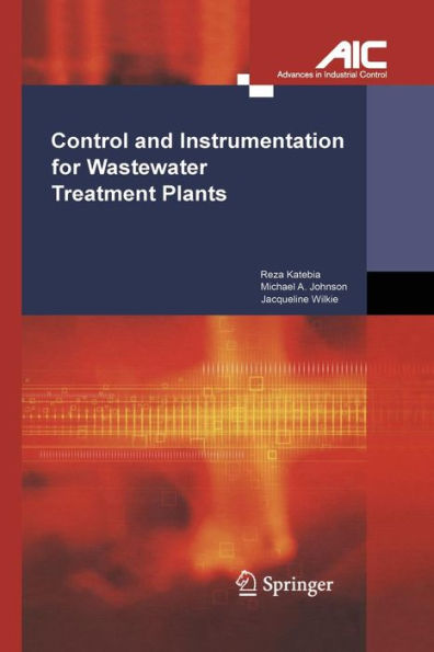 Control And Instrumentation For Wastewater Treatment Plants (Advances In Industrial Control)