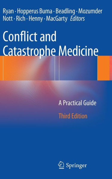 Conflict And Catastrophe Medicine: A Practical Guide