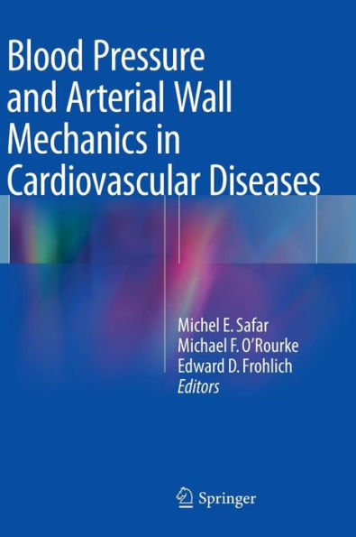 Blood Pressure And Arterial Wall Mechanics In Cardiovascular Diseases