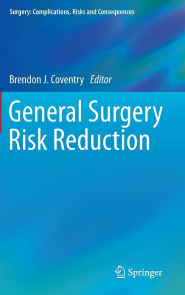 General Surgery Risk Reduction (Surgery: Complications, Risks And Consequences)