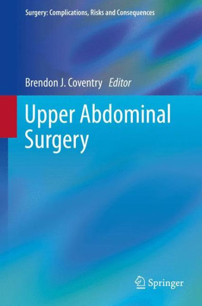 Upper Abdominal Surgery (Surgery: Complications, Risks And Consequences)