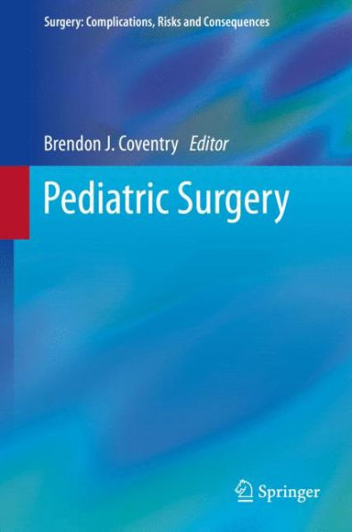 Pediatric Surgery (Surgery: Complications, Risks And Consequences)
