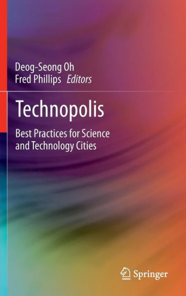 Technopolis: Best Practices For Science And Technology Cities