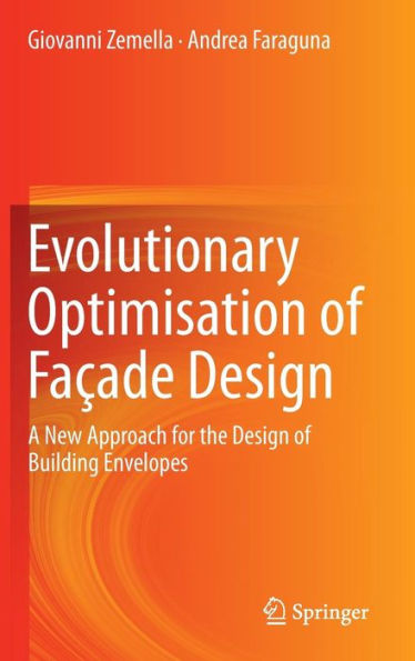 Evolutionary Optimisation Of Fa?De Design: A New Approach For The Design Of Building Envelopes