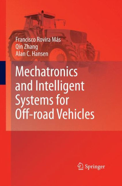 Mechatronics And Intelligent Systems For Off-Road Vehicles