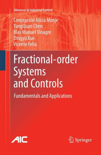 Fractional-Order Systems And Controls: Fundamentals And Applications (Advances In Industrial Control)