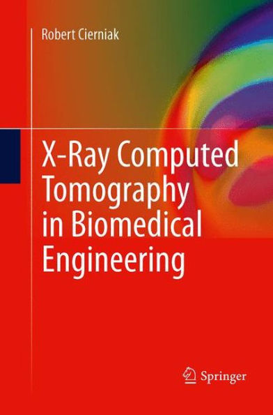 X-Ray Computed Tomography In Biomedical Engineering