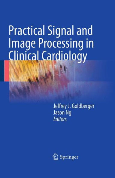 Practical Signal And Image Processing In Clinical Cardiology