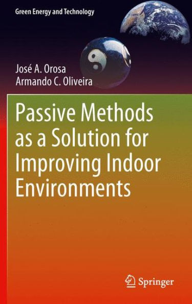 Passive Methods As A Solution For Improving Indoor Environments (Green Energy And Technology)