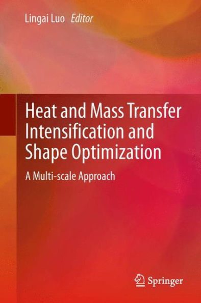 Heat And Mass Transfer Intensification And Shape Optimization: A Multi-Scale Approach