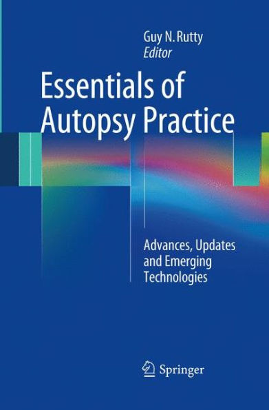 Essentials Of Autopsy Practice: Advances, Updates And Emerging Technologies
